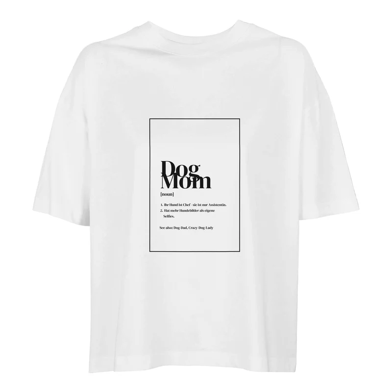 Dog-Mom T-Shirt für Damen für Hundeliebhaberinnen