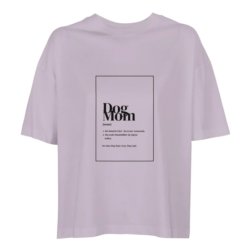Dog-Mom T-Shirt für Damen für Hundeliebhaberinnen